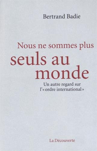 Nous ne sommes plus seuls au monde