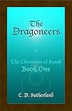 The Dragoneers (The Chronicles of Susah Book 1) by C. D. SUTHERLAND