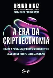 Livro A era da criptoeconomia: Domine a próxima fase do mercado financeiro e saiba como aproveitar esse momento