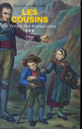Les cousins 03: Le temps des retrouvailles