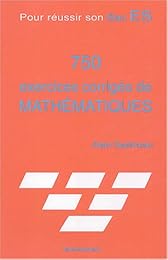 750 exercices corrigés de mathématiques