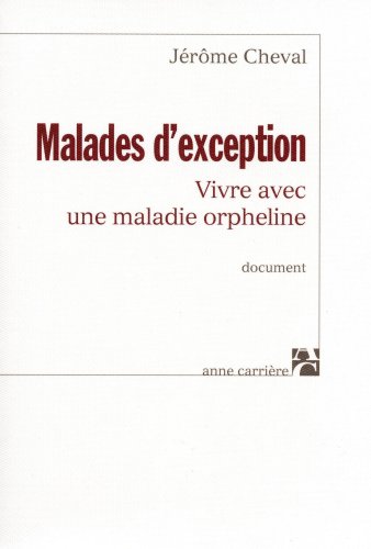Malades d'exception