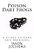 Poison Dart Frogs: A Guide to Care and Breeding by Jason Juchems