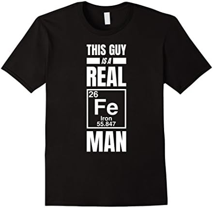 Iron Element Man Funny Quote Chemistry Chemist T-Shirt