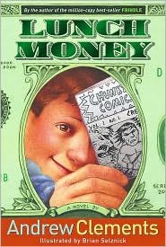 Lunch Money by Andrew Clements, Brian Selznick (Illustrator)