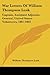 War Letters Of William Thompson Lusk: Captain, Assistant Adjutant-General, United States Volunteers, 1861-1863 - William Thompson Lusk