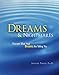 Dreams & Nightmares: Discover What Your Dreams are Telling You Discover What Your Nightmares Are Tel by 