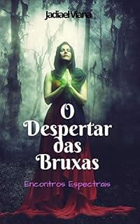 Livro O Despertar das Bruxas : Encontros Espectrais