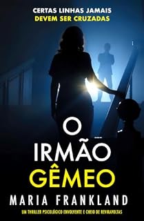 Livro O Irmão Gêmeo: Certas linhas jamais devem ser cruzadas