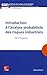 Introduction Ã  l'analyse probabiliste des risques industriels (French Edition) by 