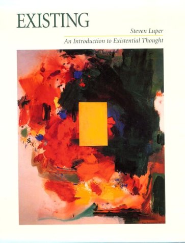 Existing: An Introduction to Existential Thought