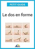 Image de Le dos en forme: Massages, assouplissements et musculation (Petit guide t. 257) (French Edition)
