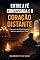 Livro ENTRE A FÉ CONFESSADA E O CORAÇÃO DISTANTE