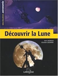 Découvrir la lune