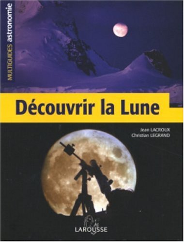 Découvrir la lune