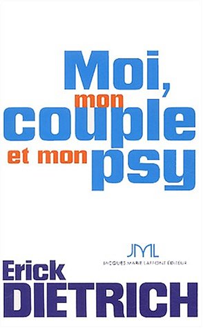 Moi, mon couple & mon psy