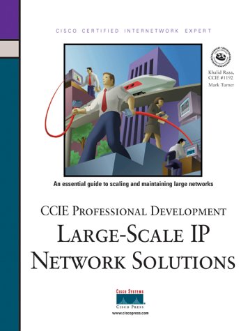 CCIE Professional Development: Large Scale IP Network Solutions