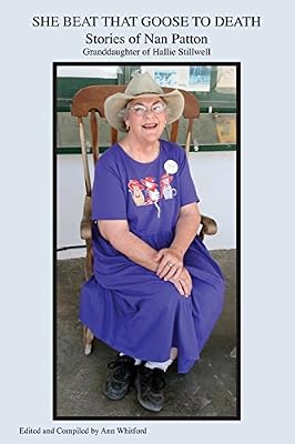 She Beat That Goose to Death - Stories of Nan Patton