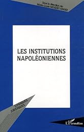 Les  institutions napoléoniennes