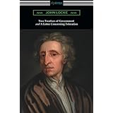 Two Treatises of Government and A Letter Concerning Toleration (with an Introduction by Henry Morley)
