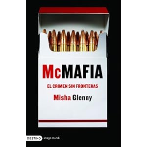 McMafia: El Crimen Sin Fronteras/ the Crime Without Borders (Coleccion Imago Mundi) (Spanish Edition)
