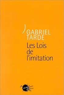 Les Lois De L Imitation Gabriel Tarde Babelio