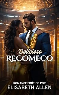 Livro Delicioso recomeço: Romance hot