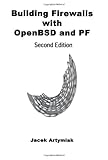 Building Firewalls with Openbsd and Pf, 2nd Edition