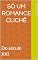 Livro Só um romance clichê: Do século XXI