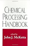 Chemical Processing Handbook, , 0824787013