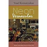Neon Vernacular: New and Selected Poems (Wesleyan Poetry Series)