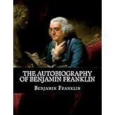 The Autobiography of Benjamin Franklin
