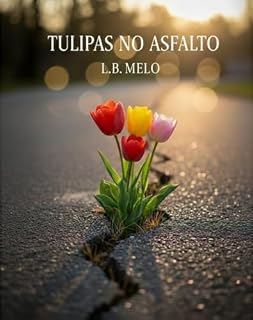 Livro Tulipas no asfalto