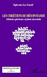 Les  chrétiens de Mésopotamie