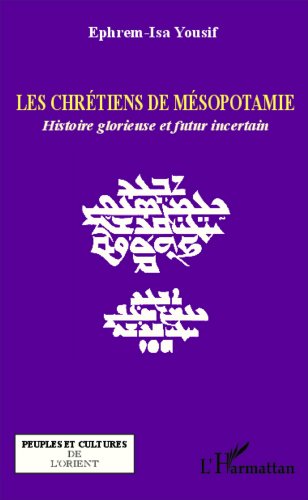 Les  chrétiens de Mésopotamie