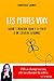 Les petites voix : Quand l'intuition toque à la porte d'un cerveau rationnel by