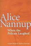 When the Pelican Laughed by 