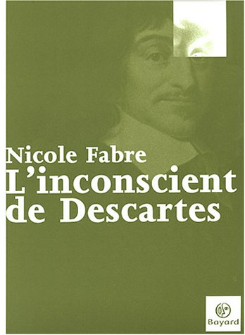 L' inconscient de Descartes