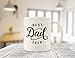 Best Dad Ever Coffee Mug - Birthday Gifts for Dad, Men, Husband - Unique Dads Gifts from Daughter, Son, Wife, Kids - Cool Bday Present Ideas for Father, Guys, Him - Novelty Dad's Mug, Fun Cup