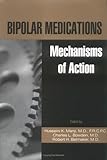 Bipolar Medications : Mechanisms of Action, , 0880489278
