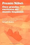 Premio Nobel : Once Grandes Escritores del Mundo Hispanico, , 0878406425