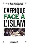 Afrique Face A L'Islam (L') (Essais) (French Edition) by