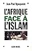 Afrique Face A L'Islam (L') (Essais) (French Edition) by