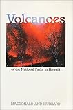 Volcanoes of the National Parks in Hawaii, MacDonald, Gordon and Hubbard, Douglass, 0940295016