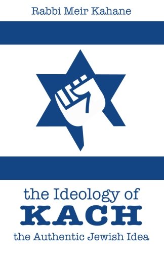 Download The Ideology Of Kach Pdf By Rabb Meir Kahane - 