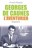 Georges de Caunes, l'aventurier by 