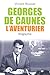 Georges de Caunes, l'aventurier by 