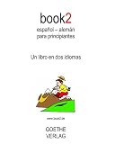 Image de book2 español - alemán para principiantes: Un libro en dos idiomas (Spanish and German Edition)