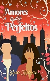 Livro Amores Quase Perfeitos