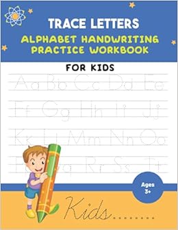 Trace Letters Alphabet Handwriting Practice Workbook For Kids: A To Z Preschool Practice Handwriting Workbook, Kindergarten And Kids Ages 3+ Reading And Writing, Worksheets For Kids: Housni, Zouhair: 9798743340316: Amazon.com: Books
